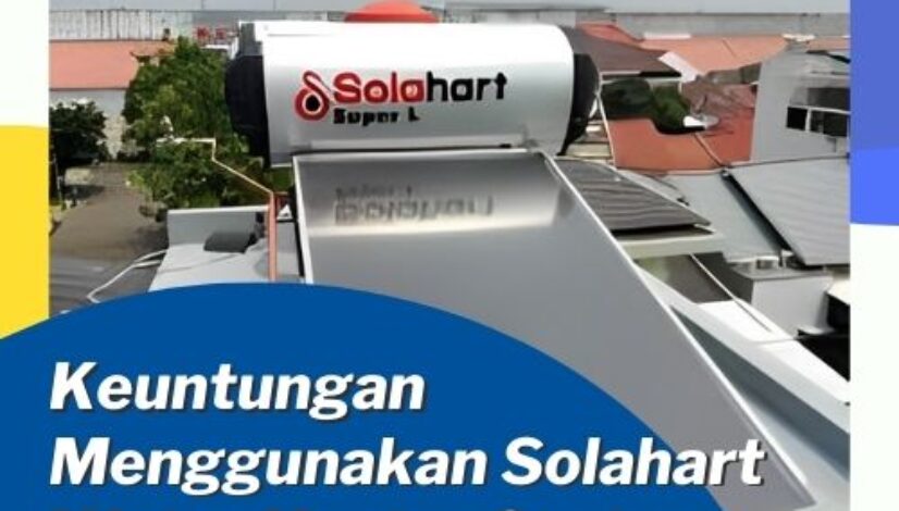 Keuntungan Menggunakan Solahart Water Heater System